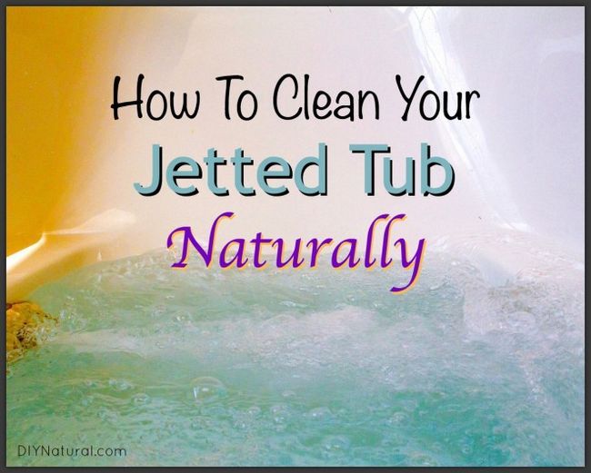 Comment nettoyer un [jacuzzi] baignoire à jets naturellement